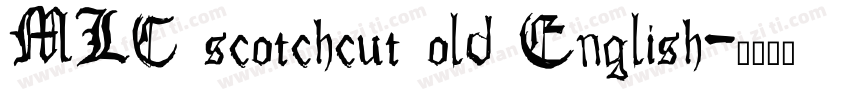 MLC scotchcut old English字体转换